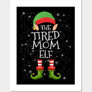 Tired Mom Elf Family Matching Christmas Group Funny Pajama Xmas Posters and Art